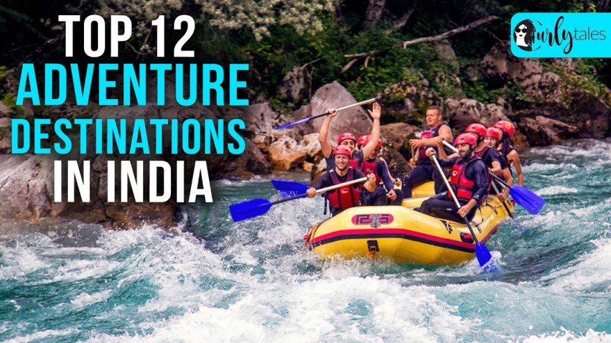 Picture of: Top  Adventure Destinations In India For Those Who Like The Thrill   Curly Tales
